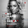  My Name Is Reeva - Episode Three