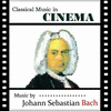  Classical Music in Cinema: Johann Sebastian Bach