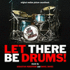  Let There Be Drums!