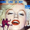  Some Like it Hot