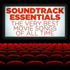  Soundtrack Essentials: The Very Best Movie Songs of All Time