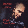  Stanley Wilson Sings Cole Porter