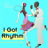  I Got Rhythm