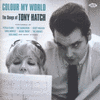  Colour My World ~ The Songs Of Tony Hatch
