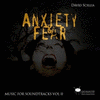  Anxiety and Fear, Vol. 2