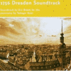  1756 Dresden Soundtrack