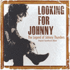  Looking For Johnny - the legend of Johnny Thunders