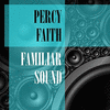  Familiar Sound - Percy Faith