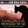 The Monster Music of Hans J. Salter & Frank Skinner