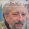  Raymond Lefvre et son Grand Orchestre: Concerto Pour Une Voix ...