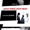  What Does Love Mean