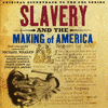  Slavery and the Making of America
