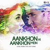  Aankhon Hi Aankhon Mein: Love Songs Collections