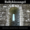  Ballykissangel Volume One