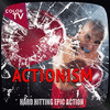 Actionism: Hard Hitting Epic Action