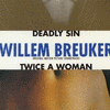  Deadly Sin & Twice A Woman