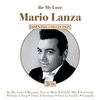  Be My Love: Mario Lanza