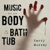  Music for the Body in the Bathtub