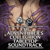 The Adventurer's Collection Tabletop Soundtrack