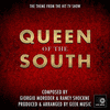  Queen of the South: Main Theme