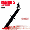  Rambo 5: Last Blood: Dusk - Piano Version
