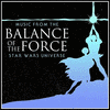  Balance of the Force - Music from the Star Wars Universe