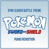  Pokemon: Sword and Shield - Gym Leader Battle Theme - Piano Rendition
