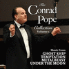 The Conrad Pope Collection, Volume 1