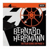  Bernard Herrmann: The Film Scores on Phase 4