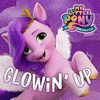  My Little Pony: A New Generation: Glowin Up