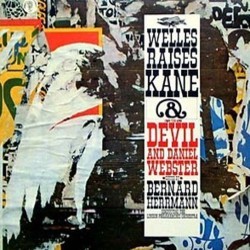 Welles Raises Kane & The Devil and Daniel Webster Soundtrack (Bernard Herrmann) - CD cover