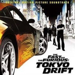 The Fast and the Furious: Tokyo Drift Soundtrack (Various Artists, Brian Tyler) - CD cover