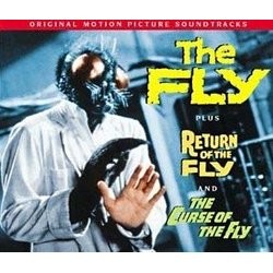 The Fly / Return Of The Fly / Curse of the Fly Soundtrack (Paul Sawtell, Bert Shefter) - Cartula