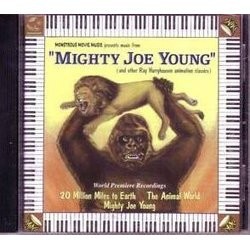 Mighty Joe Young / 20 Million Miles To Earth Soundtrack (Roy Webb) - CD cover