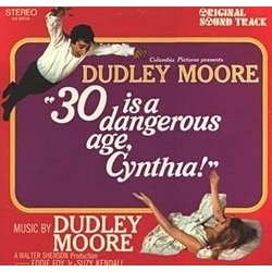 30 Is a Dangerous Age, Cynthia! Soundtrack (Dudley Moore) - CD cover