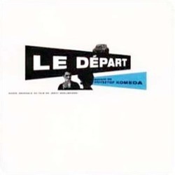 Le Dpart Soundtrack (Krzysztof Komeda) - CD cover
