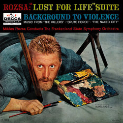 Lust For Life Suite / Background to Violence Soundtrack (Mikls Rzsa) - CD cover