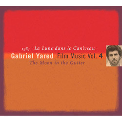 Gabriel Yared Film Music Vol.4: La Lune dans le caniveau Soundtrack (Gabriel Yared) - CD cover