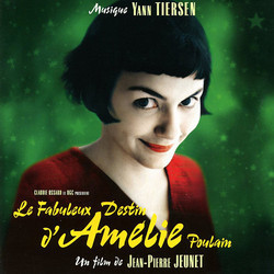 Le Fabuleux destin d'Amlie Poulain Soundtrack (Frhel , Various Artists, Yann Tiersen) - CD cover