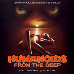 Humanoids from the Deep Soundtrack (James Horner) - CD cover