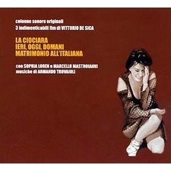 La Ciociara / Ieri, Oggi, Domani / Matrimonio all'Italiana Soundtrack (Armando Trovaioli) - CD cover