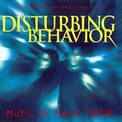Disturbing Behavior Soundtrack (Mark Snow) - CD cover