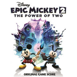 Epic Mickey 2: The Power of Two Soundtrack (Jim Dooley, Mike Himelstein) - Cartula