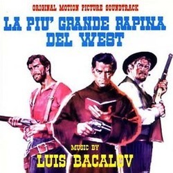 La Pi Grande Rapina del West / L'Oro dei Bravados Soundtrack (Luis Bacalov) - CD cover