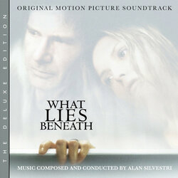 What Lies Beneath Soundtrack (Alan Silvestri) - CD cover