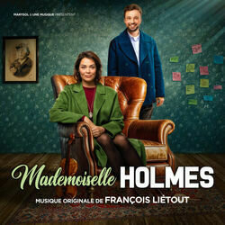 Mademoiselle Holmes Soundtrack (Franois Litout) - CD cover