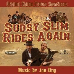 Sudsy Slim Rides Again Soundtrack (Jon Ong) - CD cover