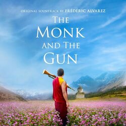 The Monk and the Gun Soundtrack (Frdric Alvarez) - CD cover
