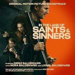 In the Land of Saints and Sinners Soundtrack (Diego Baldenweg, Lionel Baldenweg, Nora Baldenweg) - CD cover