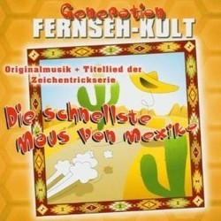 Die Schnellste Maus von Mexiko Soundtrack (Quirin Amper jr., Fred Strittmatter ) - CD cover